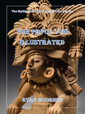 cover image of The Popol Vuh Illustrated